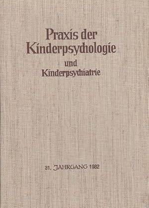 Seller image for 31. Jahrgang; Praxis der Kinderpsychologie und Kinderpsychiatrie. 1982. Zeitschrift fr analytische Kinder- und Jugendpsychologie, Psychotherapie . Heft 1 - Heft 8; zusammengebunden. for sale by Fundus-Online GbR Borkert Schwarz Zerfa