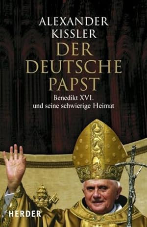 Der deutsche Papst Benedikt XVI. und seine schwierige Heimat
