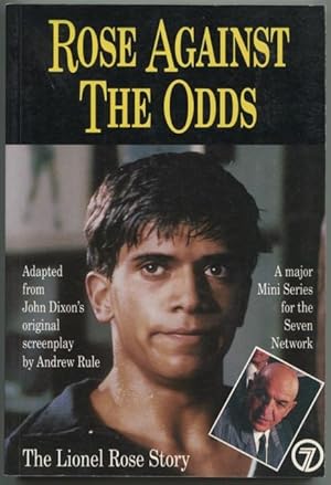 Imagen del vendedor de Rose against the odds : the Lionel Rose story. a la venta por Lost and Found Books