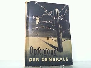 Opfergang der Generale. Die Verluste der Generale und Admirale und der im gleichen Dienstrang ste...