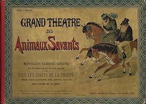 Image du vendeur pour GRAND THEATRE DES ANIMAUX SAVANTS mis en vente par Wallace & Clark, Booksellers