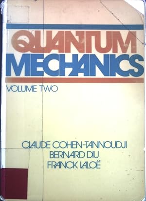 Imagen del vendedor de Quantum mechanics, Volume II; a la venta por books4less (Versandantiquariat Petra Gros GmbH & Co. KG)