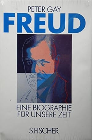 Freud. Eine Biographie für unsere Zeit