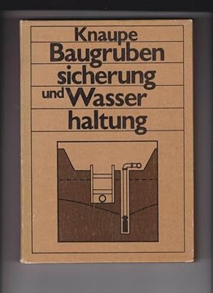 Baugrubensicherung und Wasserhaltung