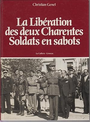 Imagen del vendedor de La Libration des deux Charentes Soldats en sabots. Tome 2 a la venta por CANO