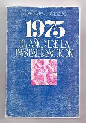 Bild des Verkufers fr 1975, EL AO DE LA INSTAURACION zum Verkauf von Libreria 7 Soles