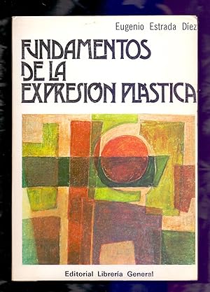 Seller image for FUNDAMENTOS DE LA EXPRESION PLASTICA for sale by Libreria 7 Soles