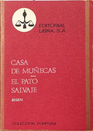 Casa de muñecas / El pato salvaje