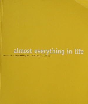 Seller image for Heinrich Luber Almost everything in life almost didn't happen - Part 1 Selected Projects 1996-2002 for sale by Antiquariaat Digitalis