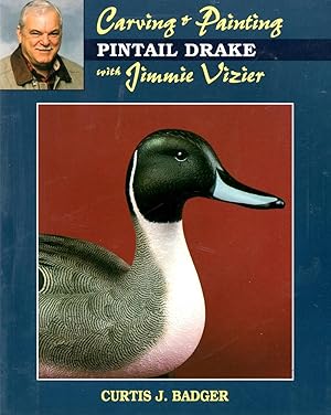 Carving & Painting a Pintail Drake with Jimmie Vizier