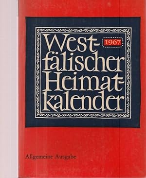 Westfälischer Heimatkalender 1967. Allgemeine Ausgabe 21. Jahrgang.