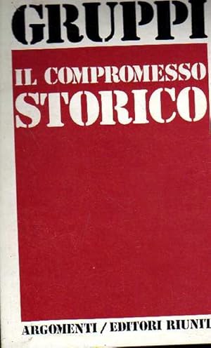Seller image for Il compromesso storico. for sale by Laboratorio del libro