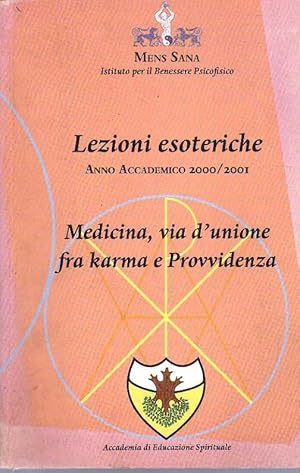 Immagine del venditore per Medicina via d'unione fra karma e provvidenza. Lezioni esoteriche 2000/2001 venduto da Laboratorio del libro