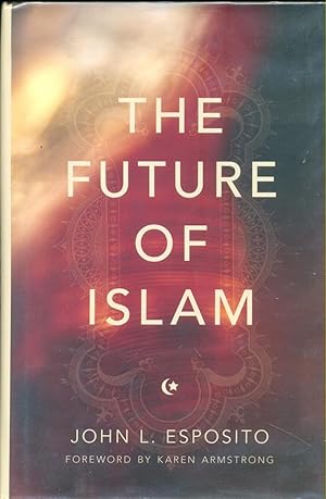 Seller image for The Future of Islam: for sale by CHARLES BOSSOM