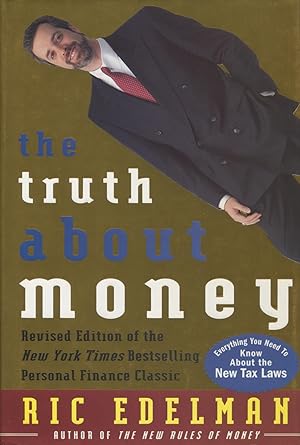 Seller image for The Truth About Money: Because Money Doesn't Come With Instructions for sale by Kenneth A. Himber