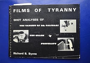 Films of Tyranny: Shot Analyses of The Cabinet of Dr. Caligari, The Golem, Nosferatu