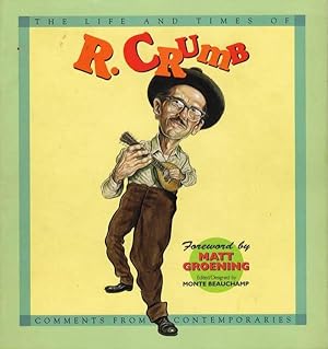 Seller image for The Life and Times of R. Crumb: Comments from Contemporaries for sale by Badger Books