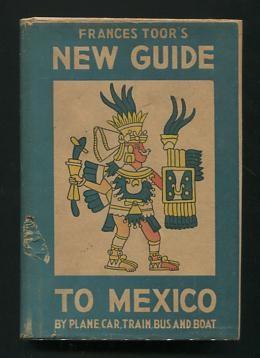 Seller image for Frances Toor's New Guide to Mexico for sale by ReadInk, ABAA/IOBA