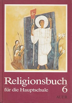 Imagen del vendedor de Religionsbuch fr die Hauptschule 6 - Hauptband a la venta por Versandantiquariat Nussbaum