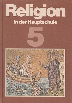 Seller image for Religion in der Hauptschule 5 - Hauptband for sale by Versandantiquariat Nussbaum