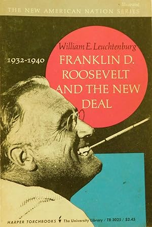 Seller image for Franklin D. Roosevelt and The New Deal, 1932-1940 (The New American Nation Series) for sale by The Parnassus BookShop