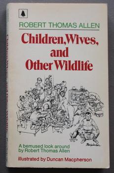 Seller image for CHILDREN, WIVES, AND OTHER WILDLIFE (Paperback edition);. for sale by Comic World