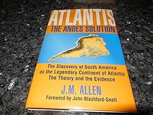 Bild des Verkufers fr Atlantis: The Andes Solution - The Discovery of South America as the Legendary Continent of Atlantis, the Theory and Evidence zum Verkauf von Veronica's Books