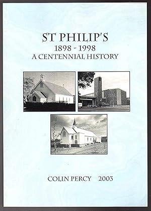 St Philip's 1898 - 1998 A Centennial History