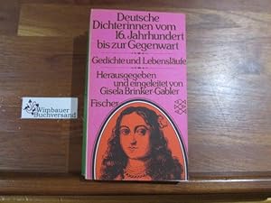 Bild des Verkufers fr Deutsche Dichterinnen vom 16. Jahrhundert bis zur Gegenwart : [Gedichte u. Lebenslufe]. hrsg. [u. eingel.] von Gisela Brinker-Gabler / Fischer ; 1994 zum Verkauf von Antiquariat im Kaiserviertel | Wimbauer Buchversand