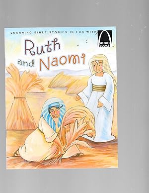 Bild des Verkufers fr Ruth and Naomi - Arch Books zum Verkauf von TuosistBook