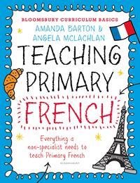 Seller image for Bloomsbury Curriculum Basics: Teaching Primary French for sale by GreatBookPrices