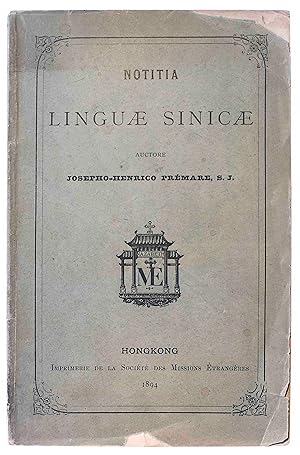 Notitia linguæ sinicae. Hongkong, La Société des Missions Étrangères, 1894.