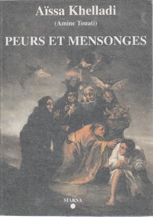 Peurs et mensonges