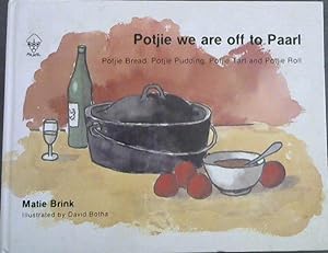 Seller image for Potjie we are off to Paarl for sale by Chapter 1