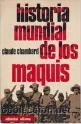 Bild des Verkufers fr Historia mundial de los maquis (Claude Chambard) zum Verkauf von Grupo Letras