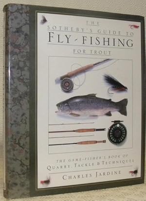 Bild des Verkufers fr The Sotheby's Guide to Fly-Fishing for Trout. Photographs by Peter Gathercole. zum Verkauf von Bouquinerie du Varis