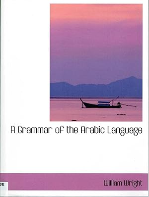 Bild des Verkufers fr A Grammar of the Arabic Language zum Verkauf von SUNSET BOOKS