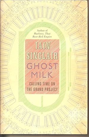 Seller image for Ghost Milk. Calling Time on a Grand Project. for sale by judith stinton