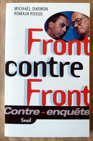 Image du vendeur pour Front contre Front. Contre-enqute. mis en vente par librairie sciardet