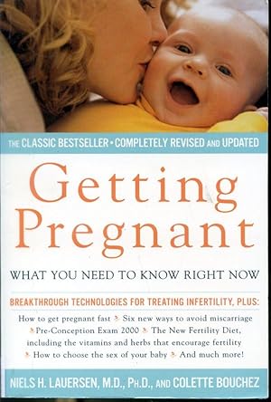 Imagen del vendedor de Getting Pregnant - What You Need To Know Right Now - The Classic Best-Seller - Completely Revised and Updated a la venta por Librairie Le Nord