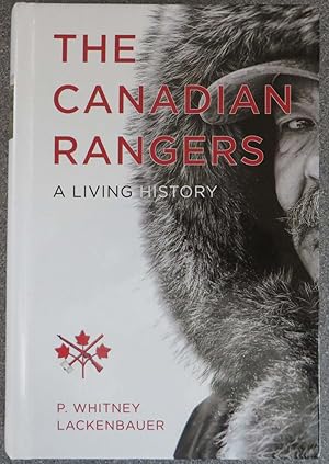 The Canadian Rangers : A Living History