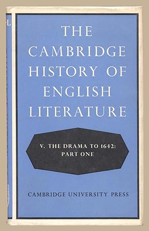 Image du vendeur pour Cambridge History of English Literature 5, Part 1: The Drama to 1642 (The Cambridge History of English Literature) (Vol 5) mis en vente par Martin Harrison