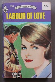 Labour Of Love (#1110 in the Vintage HARLEQUIN Paperback Series; 1967 edition)