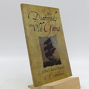 Immagine del venditore per New Diamonds and Old Gems: A Poet's Buried Treasure (Signed) venduto da Shelley and Son Books (IOBA)