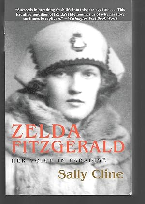 Bild des Verkufers fr Zelda Fitzgerald Her Voice In Paradise zum Verkauf von Thomas Savage, Bookseller