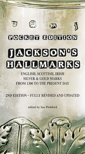 Seller image for Jackson's Hallmarks : English, Scottish, Irish Silver & Gold Marks from 1300 to the Present Day for sale by GreatBookPrices