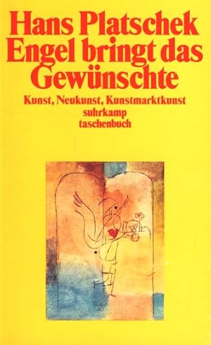 Engel bringt das Gewünschte - Kunst, Neukunst, Kunstmarktkunst.