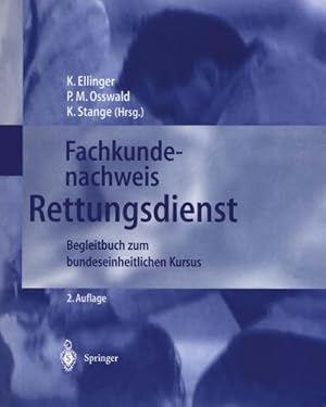 Seller image for Fachkundenachweis Rettungsdienst : Begleitbuch zum bundeseinheitlichen Kursus for sale by AHA-BUCH GmbH