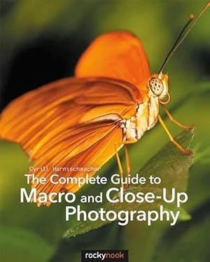 Image du vendeur pour The Complete Guide to Macro and Close-Up Photography (Paperback) mis en vente par Grand Eagle Retail