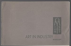 Art in Industry: Háziipar és iparmüvészet. Home industry and decorated art. Industrie domestique ...